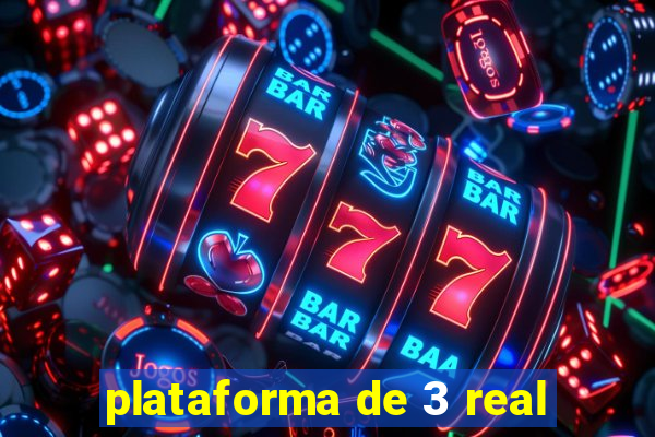 plataforma de 3 real